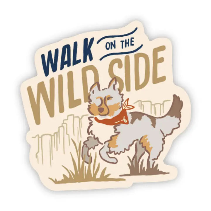 Walk On The Wild Side Sticker