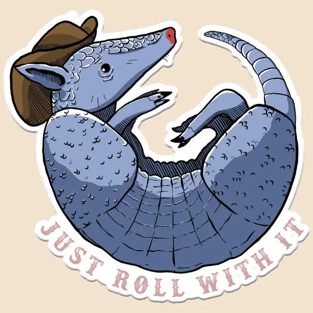 Just Roll With It Sticker