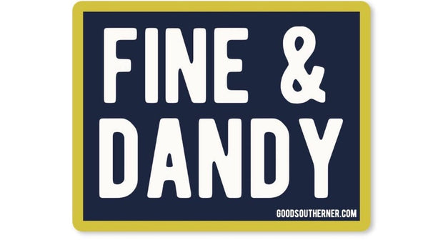 Fine & Dandy Sticker