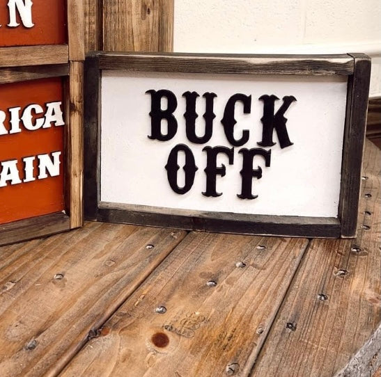Buck Off Sign
